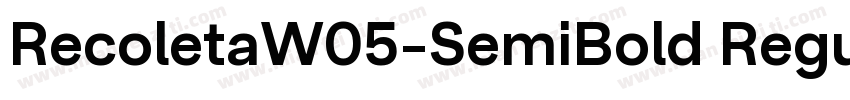 RecoletaW05-SemiBold Regular字体转换